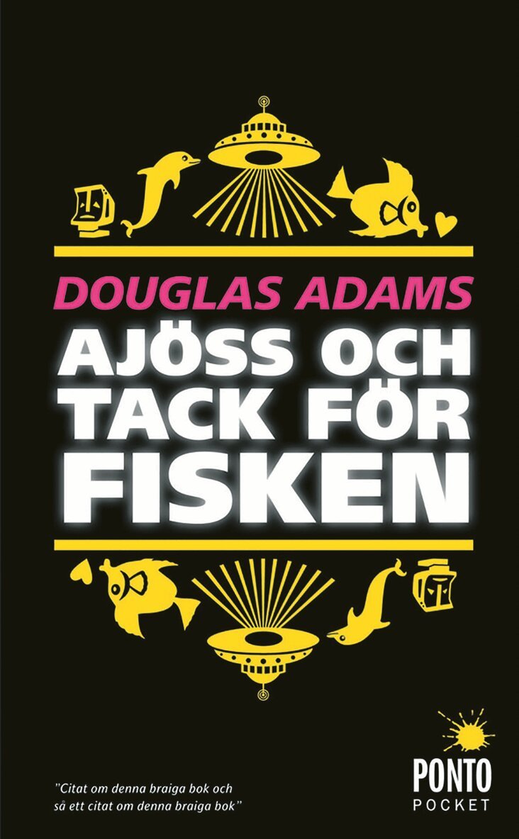 Douglas Adams - Ajöss och tack för fisken, Pocket