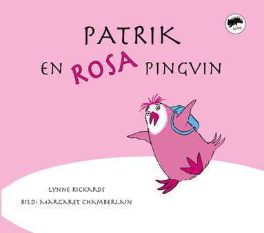 Lynne Rickards Patrik en rosa pingvin