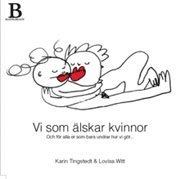 Karin Tingstedt, Lovisa Witt - Vi som älskar kvinnor, Inbunden