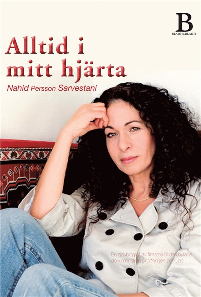 Nahid Persson Sarvestani - Alltid i mitt hjärta, E-bok