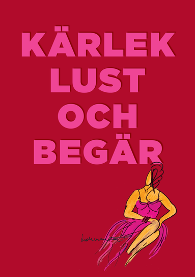 Ingemo Bonnier Kärlek lust och begär