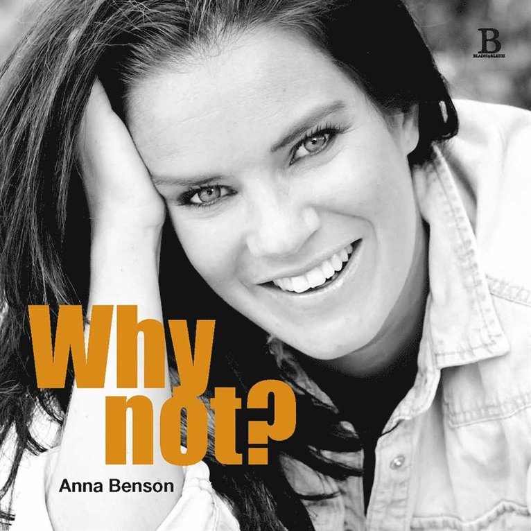Anna Benson - Why not?, E-bok