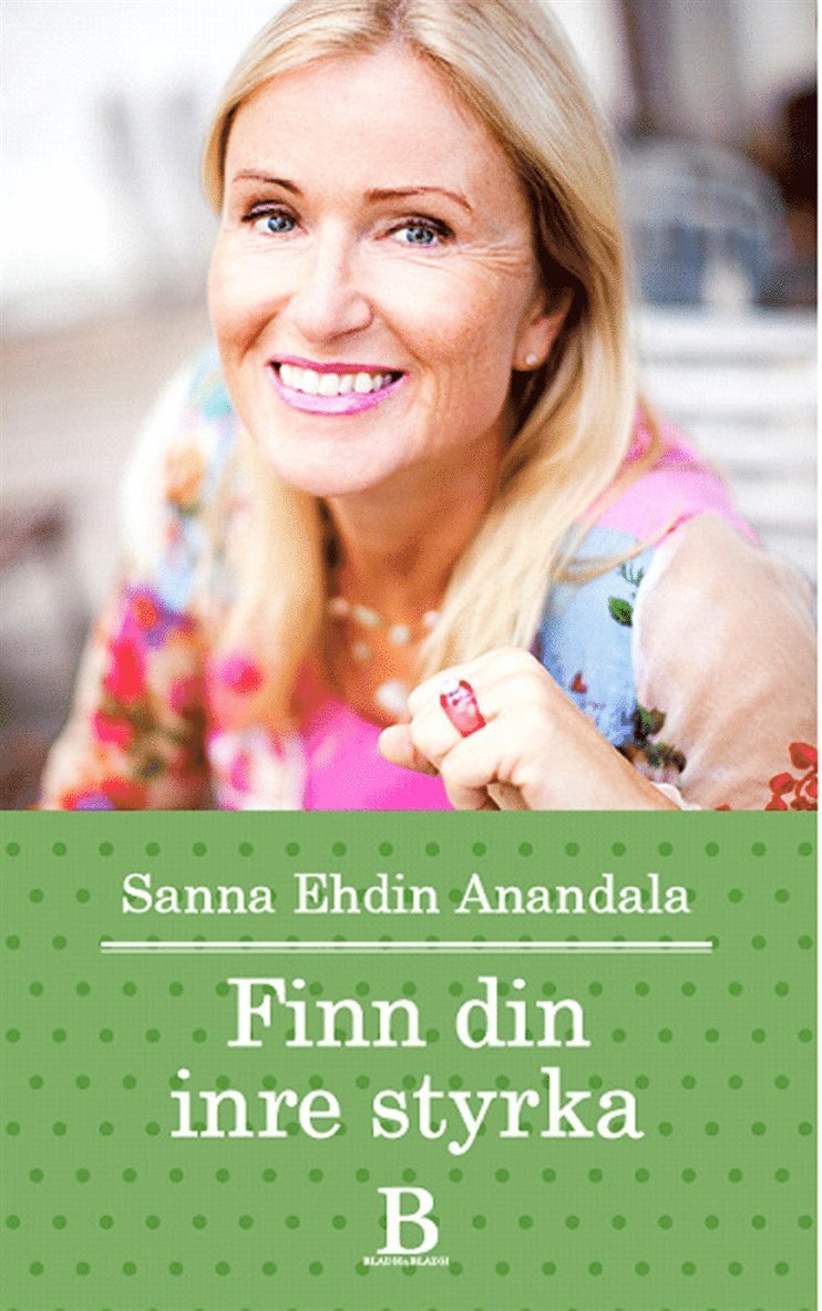 Sanna Ehdin Anandala - Finn din inre styrka, E-bok