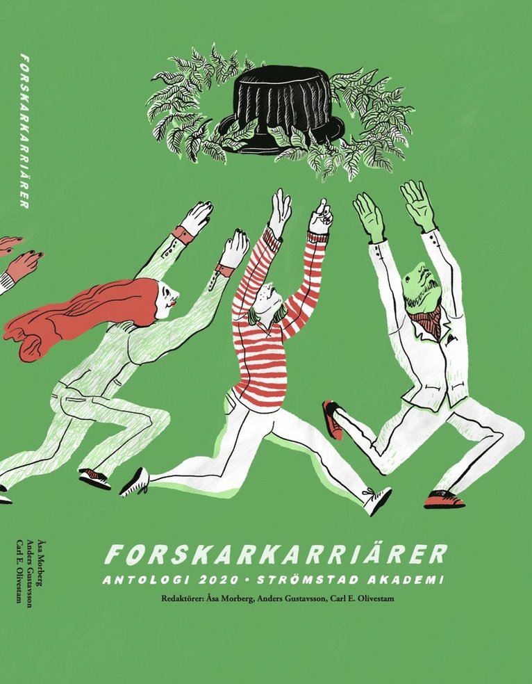 Forskarkarriärer : 13 forskare berättar om sina karriärer, Inbunden