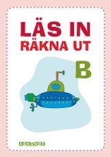 Mirvi Unge Thorsén - Läs in räkna ut. B, Häftad. Tillgänglighet: Lägg i varukorg