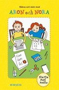 Starta med matte : r�kna och t�nk med Aron och Nora