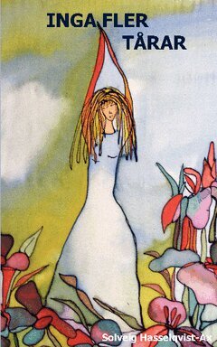 Solveig Hasselqvist-Ax - Inga fler tårar, Häftad