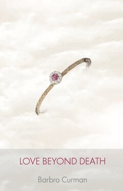 Barbro Curman - Love beyond death, Häftad