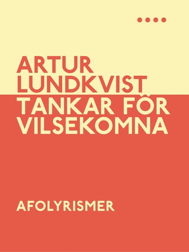 Artur Lundkvist Tankar för vilsekomna