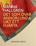 Det som var annorlunda likt ett hjrta