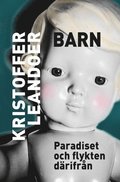 Barn : Paradiset och flykten drifrn