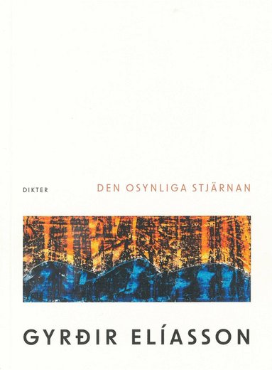 Gyrðir Elíasson - Den osynliga stjärnan, Häftad
