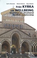 Frn kyrka till wellbeing. Omarbetad och aktualisterad handbok i kyrkokunskap