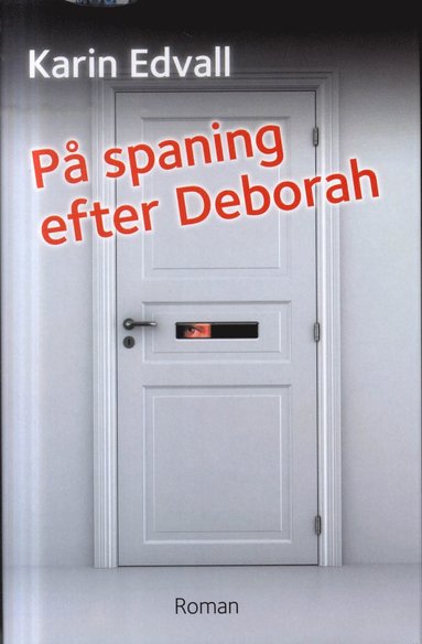 Karin Edvall På spaning efter Deborah