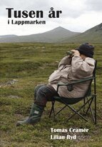 Lilian Ryd, Tomas Cramér - Tusen år i Lappmarken - Juridik, skatter, handel och storpolitik, Inbunden