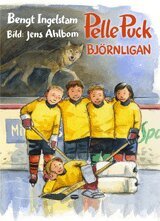 Bengt Ingelstam - Pelle Puck : Björnligan, Inbunden