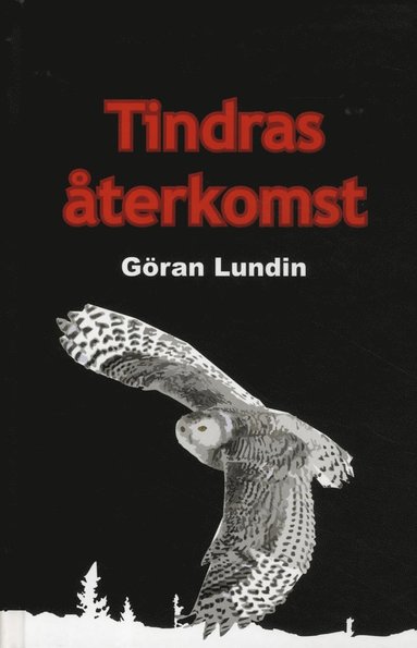 Göran Lundin Tindras återkomst