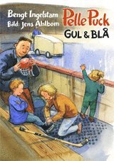 Bengt Ingelstam - Pelle Puck : Gul och blå, Inbunden