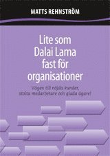 Matts Rehnström - Lite som Dalai Lama fast för organisationer, Inbunden