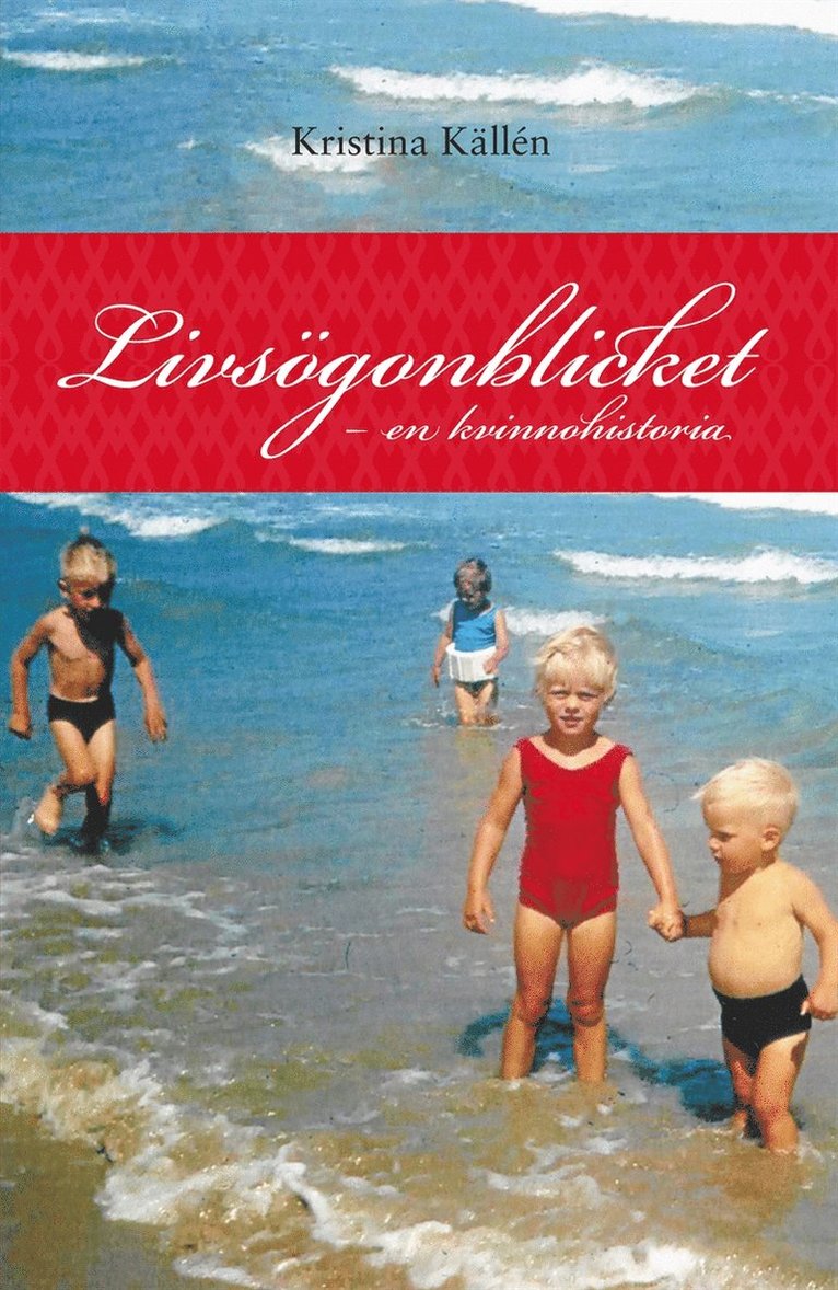 Kristina Källén - Livsögonblicket : en kvinnohistoria, E-bok. Tillgänglighet: Lägg i varukorg