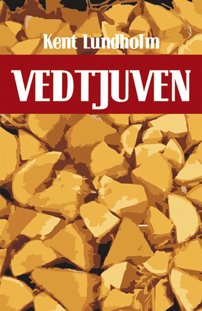 Kent Lundholm - Vedtjuven, E-bok