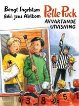 Bengt Ingelstam - Pelle Puck. Avvaktande utvisning, Inbunden