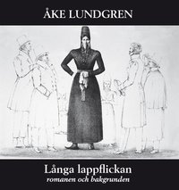 e-Bok Långa lappflickan  romanen och bakgrunden <br />                        E bok