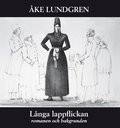 L�nga lappflickan : romanen och bakgrunden