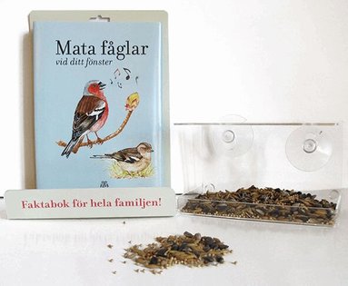 Åke Ekdahl - Mata fåglar vid ditt fönster, Inbunden