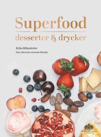 Erika Billysdotter Superfood : desserter och drycker