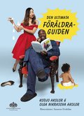 Den ultimata f�r�ldraguiden