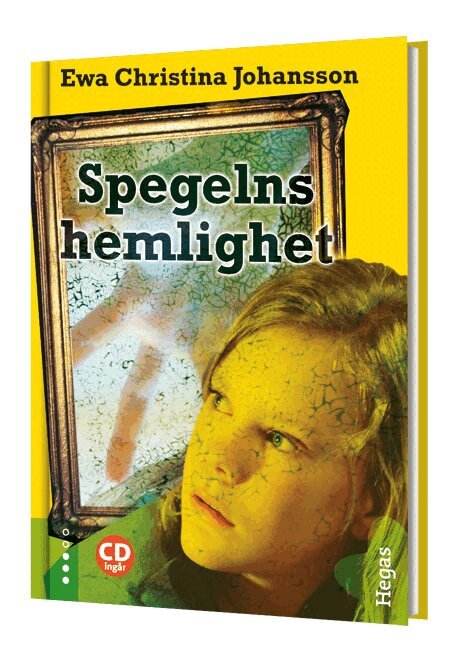 Ewa Christina Johansson - Spegelns hemlighet, Inbunden