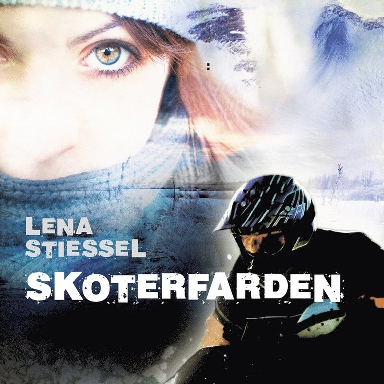 Lena Stiessel - Skoterfärden, Ljudbok
