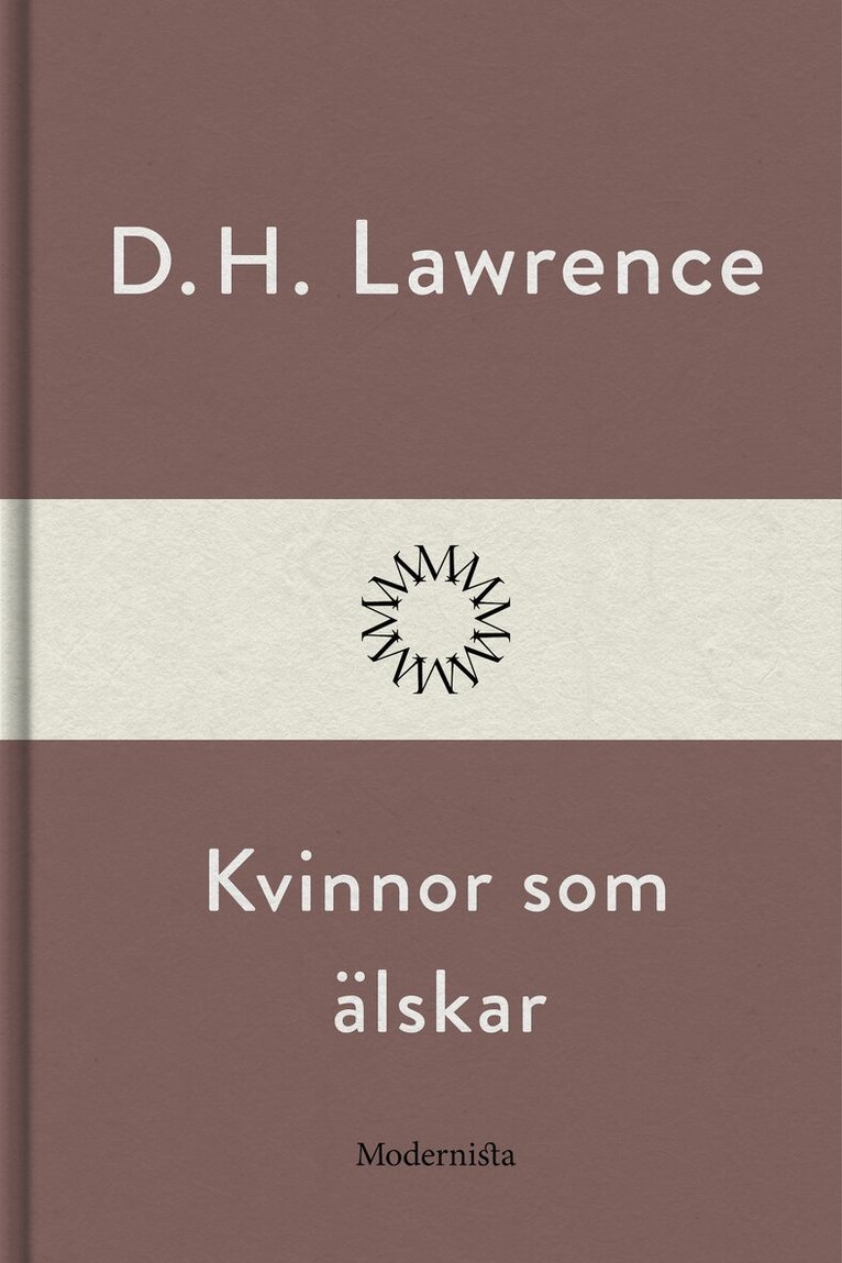 D. H. Lawrence - Kvinnor som älskar, E-bok