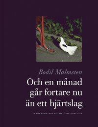 Och en månad går fortare nu än ett hjärtslag