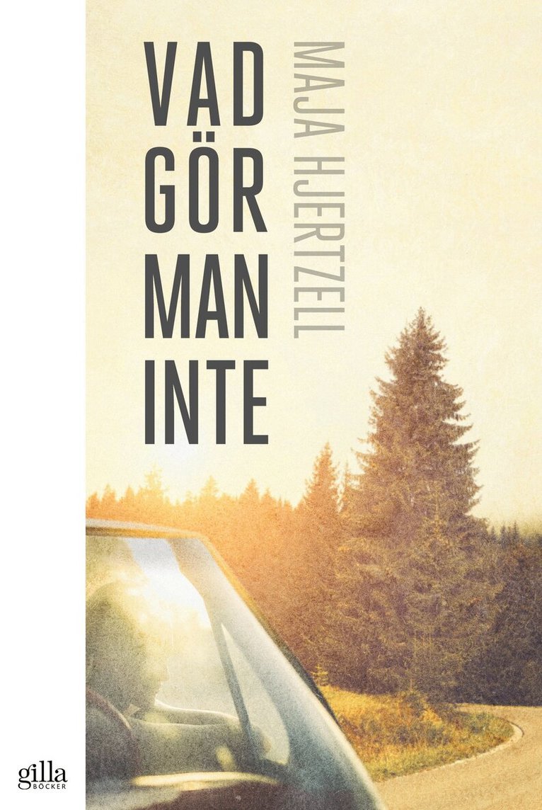 Maja Hjertzell - Vad gör man inte, Häftad