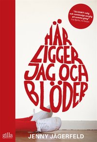 e-Bok Här ligger jag och blöder <br />                        E bok