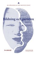 Bildning och paradox : en idskrift