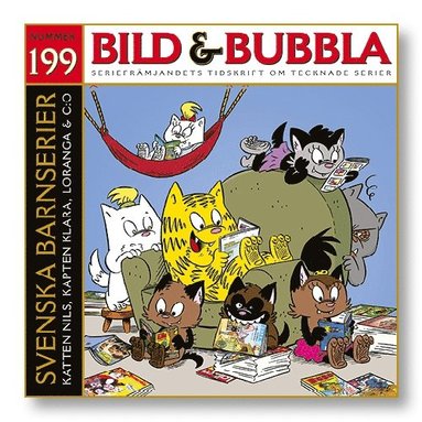 Fredrik Strömberg, David Haglund, Rolf Classon, Håkan Storsæter, Jan Hoff, Magnus Knutsson, Malin Reimerthi, Charlotta Lindquist, Erik Sundblom, Stef Gaines, Martina Strolz - Bild & Bubbla. 199, Övrigt