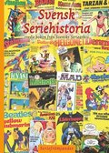 Svensk seriehistoria : tredje boken från Svenskt seriearkiv