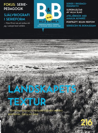Charlotta Lindkvist, Cristel Kaa Hedberg, Anders Lundgren, Håkan Storsaeter, Jan Hoff, Nina Ernst, Thomas Karlsson, Niclas Krizan, Nisse *Lindberg, Thomas Storn - Bild & Bubbla. 216, Övrigt