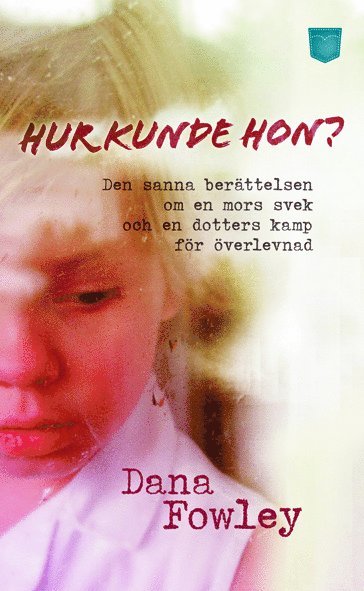 Dana Fowley - Hur kunde hon?, Pocket