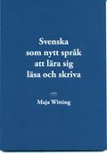 Svenska som nytt språk att lära sig läsa och skriva