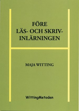 Maja Witting Före läs- och skrivinlärningen