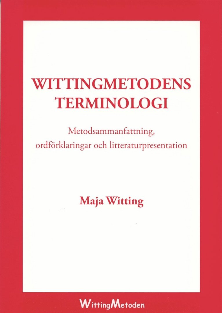 Maja Witting - Wittingmetodens terminologi, E-bok