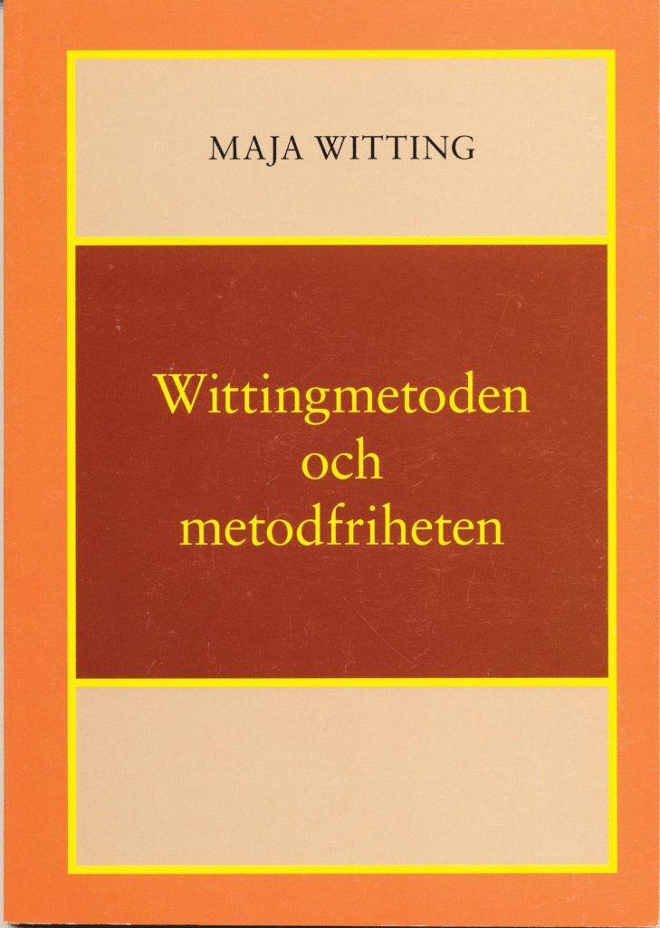 Wittingmetoden och metodfriheten, Häftad