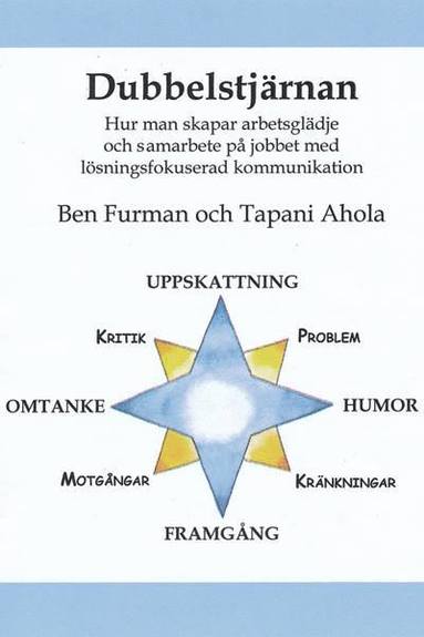 Ben Furman, Tapani Ahola Dubbelstjärnan