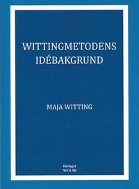 Wittingmetodens idbakgrund