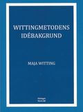 Wittingmetodens id�bakgrund