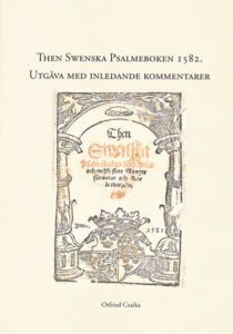 Otfried Czaika - Then swenska psalmeboken 1582, Inbunden